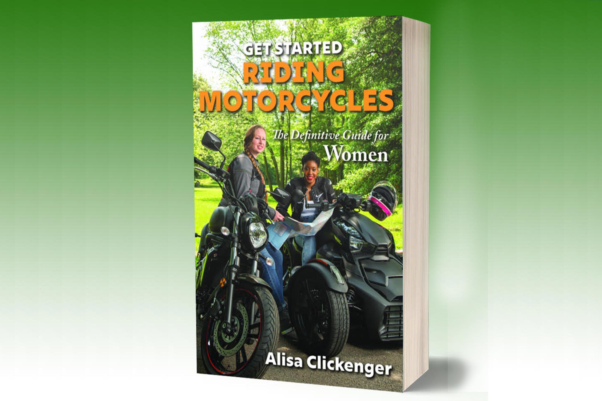 Get Started Riding Motorcycles: The Definitive Guide for Women
